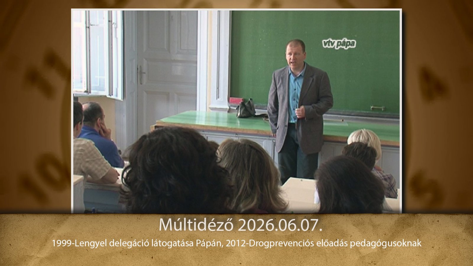 Múltidéző 2026.06.07.
