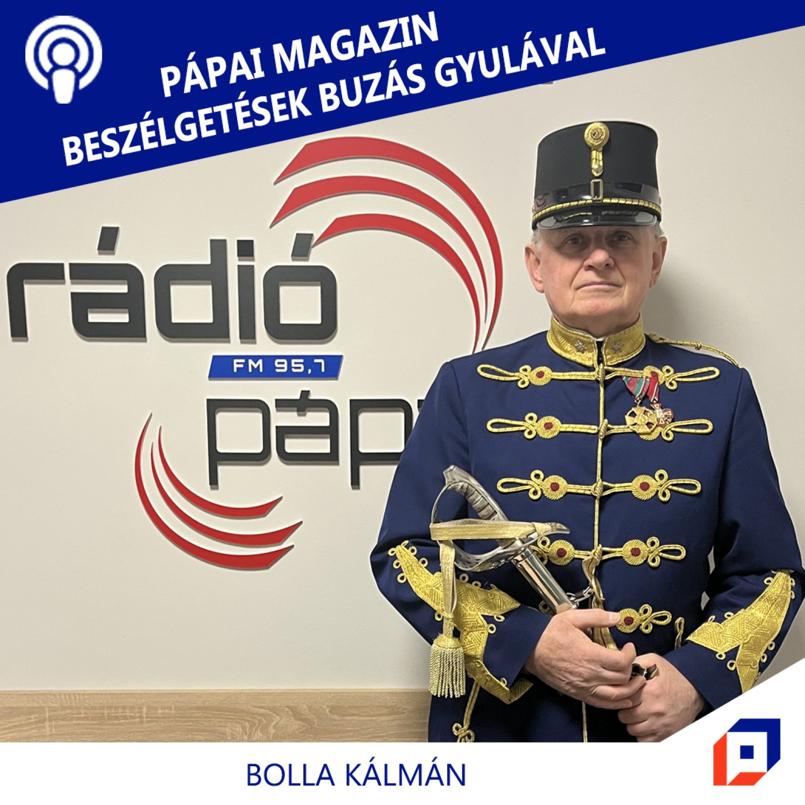 Pápai Magazin - Pápai Huszár Egyesület