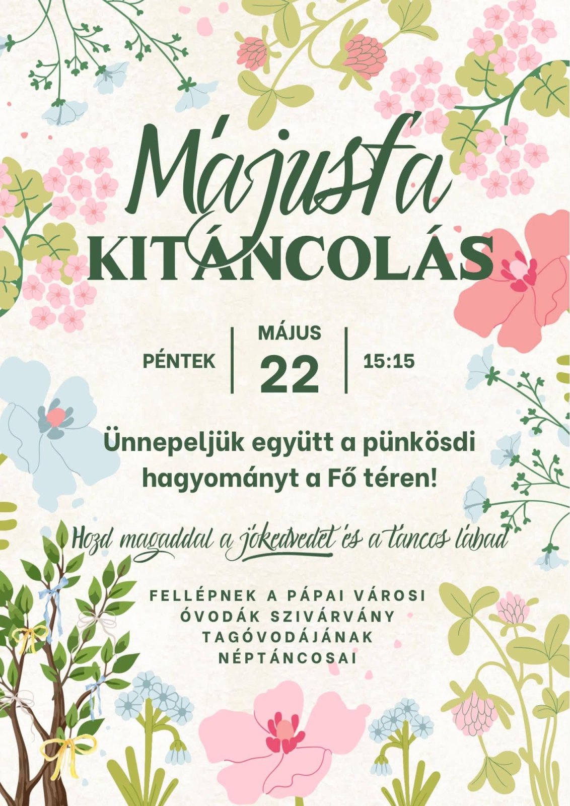 Májusfa kitáncolás